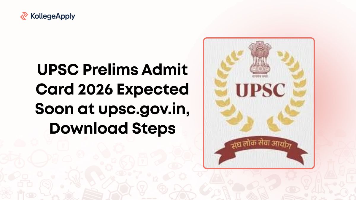 UPSC Prelims Admit Card 2026 Expected Soon at upsc.gov.in, Download Steps