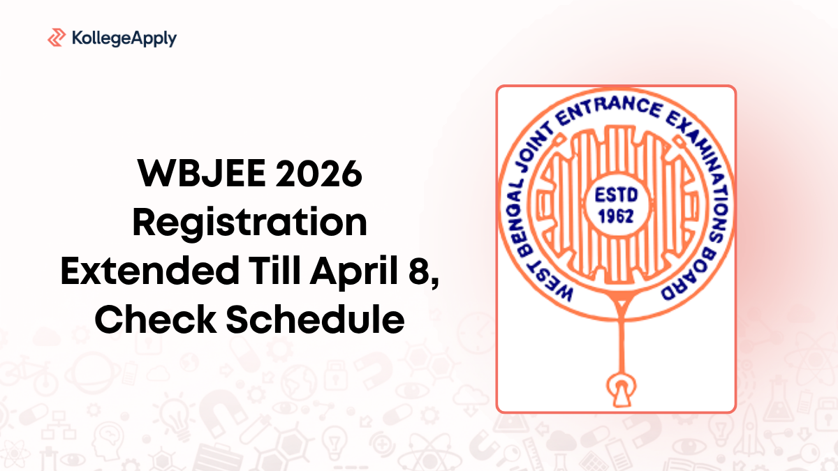 WBJEE 2026 Registration Extended Till April 8, Check Schedule