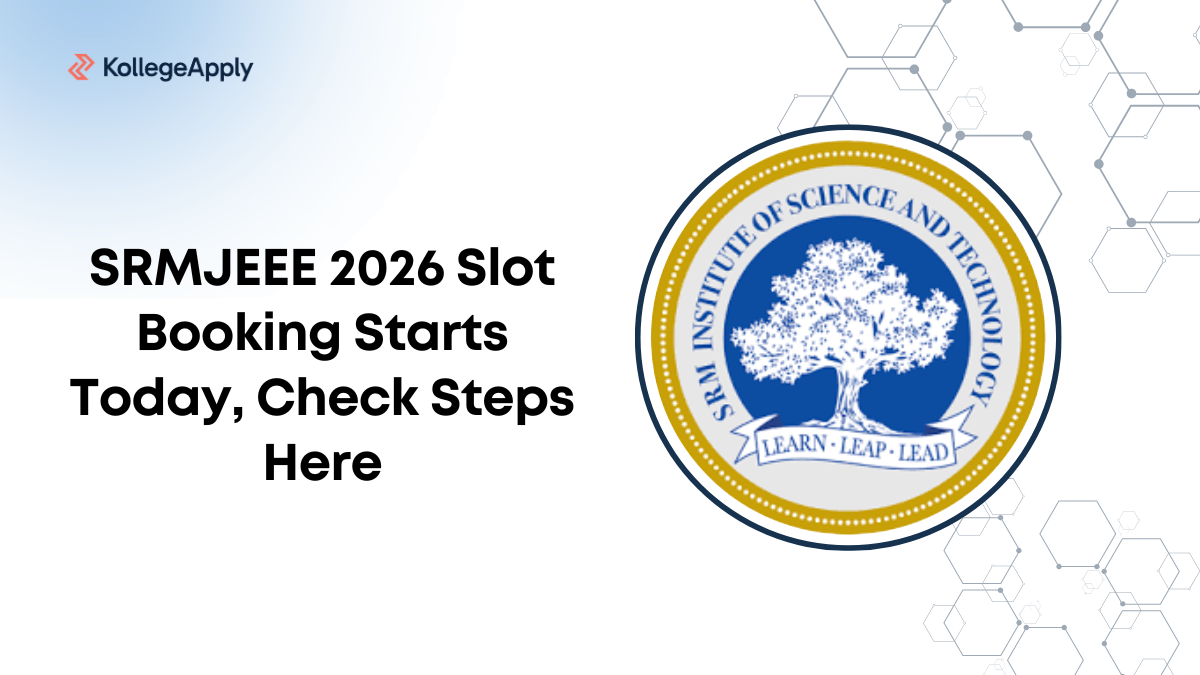 SRMJEEE 2026 Slot Booking Starts Today, Check Steps Here