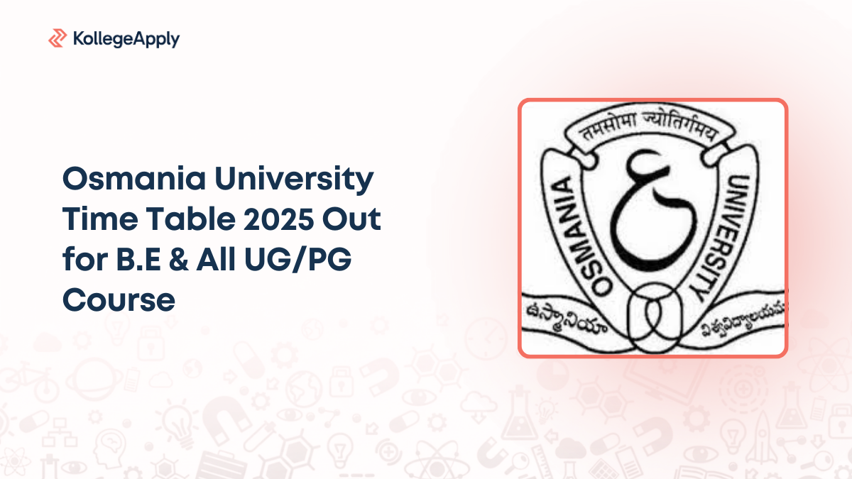 Osmania University Time Table 2025 Out for B.E & All UG/PG Course